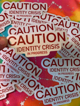 Load image into Gallery viewer, Identify Crisis Sticker
